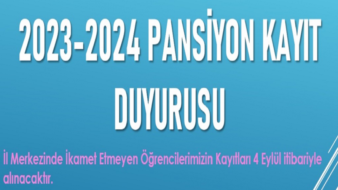 2022-2023 EĞİTİM-ÖĞRETİM YILI PANSİYON KAYIT EVRAKLARI 